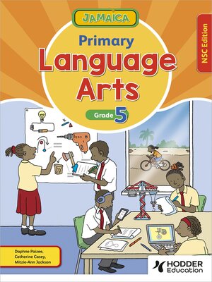 cover image of Jamaica Primary Language Arts Book 5 NSC Edition